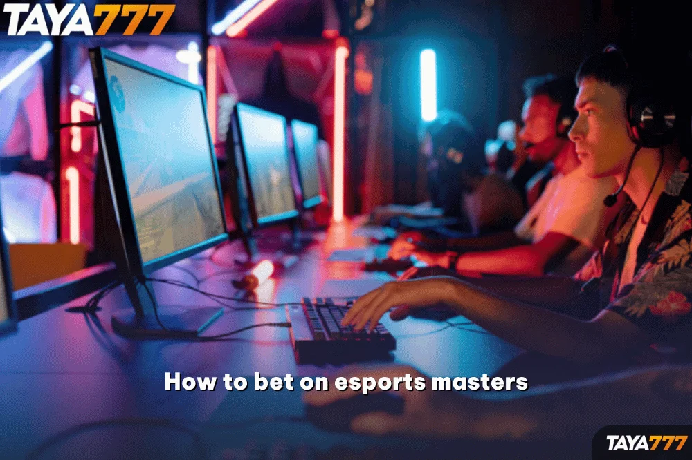 How to bet on esports masters