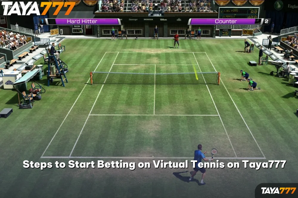 Steps to Start Betting on Virtual Tennis on Taya777