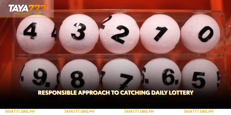 Catch Daily Lottery – Understanding Daily Lottery Results 3 promoting a responsible approach to catching the daily lottery